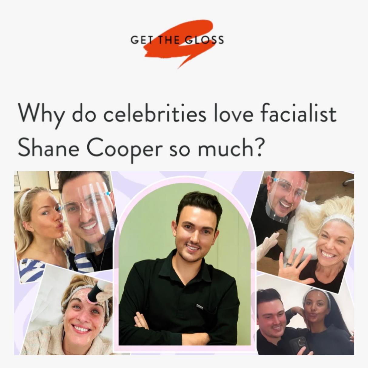 Get The Gloss: Why do celebrities love facialist Shane Cooper so much?